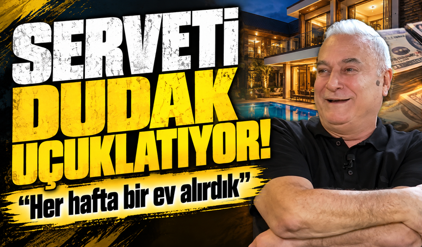 Mehmet Ali Erbil'in serveti gündem oldu! "Her hafta bir ev alırdık"