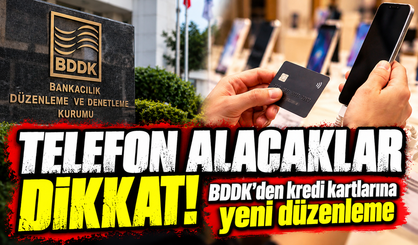 Telefon alacaklar dikkat! BDDK’den kredi kartlarına yeni düzenleme: 100 bin lira sınırı geldi