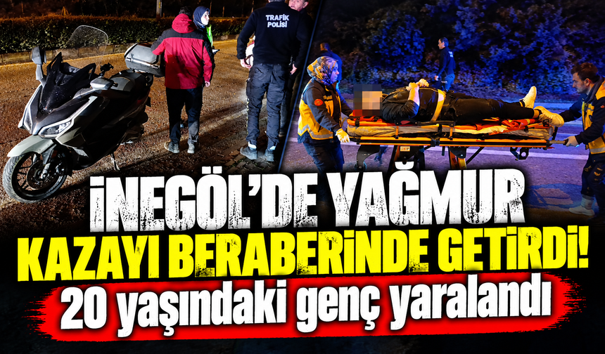 Bursa İnegöl’de yağmur kazayı beraberinde getirdi!