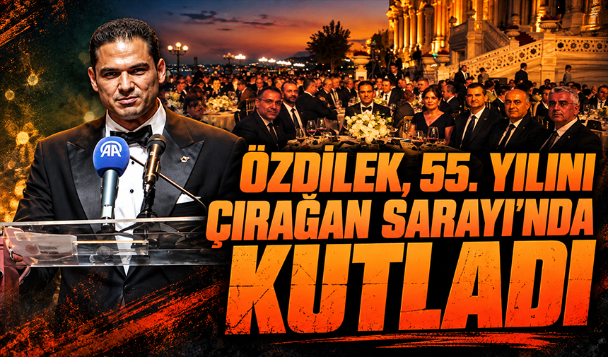 Özdilek, 55. yılını Çırağan Sarayı'nda kutladı